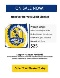Hanover Hornets Spirit Blanket fundraiser announcement. Shows blanket with team logo priced at $25, size 50x60 inches. ON SALE NOW banner at top. Blue button at bottom reads "Order Your Blanket Today." Proceeds benefit Hornet Athletics.